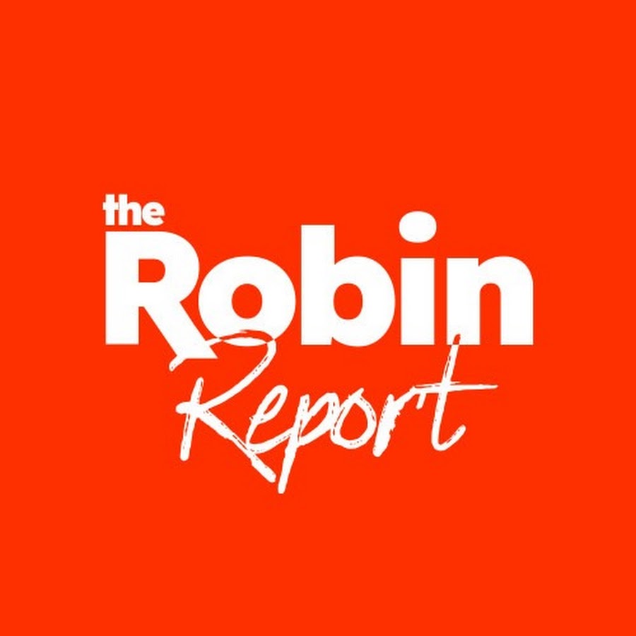 The Robin Report